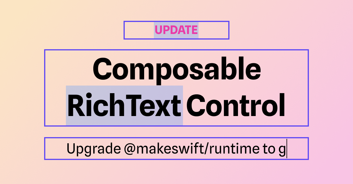 Illustration of a component using multiple richtext controls